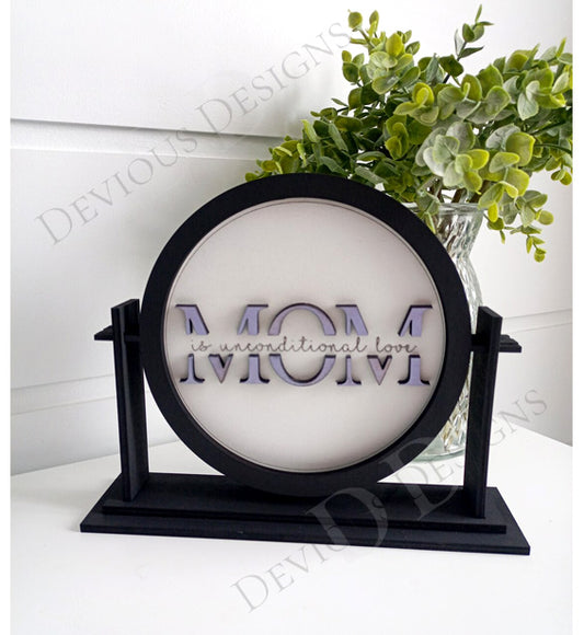 Tabletop Sign - Mom is Unconventional Love
