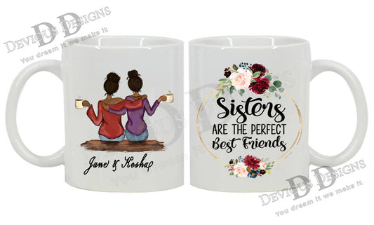 Mug - Sisters are the perfect best friends